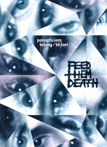 Panopticism: Belong/Be Lost