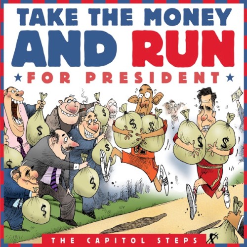Take the Money and Run for President
