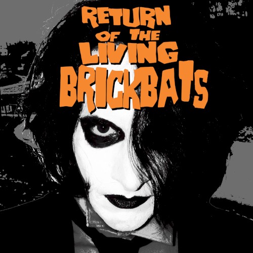 Return of the Living Brickbats