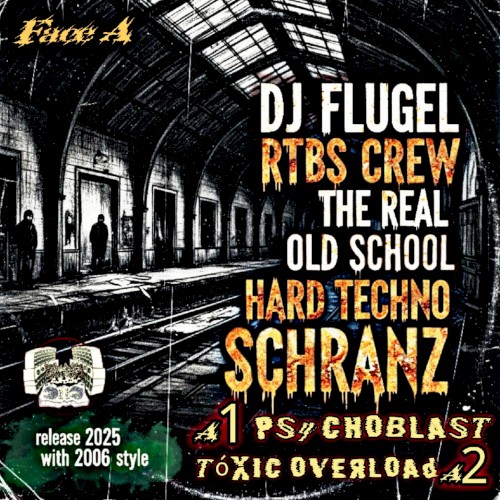 DJ FLUGEL RTBS CREW OLD SCHOOL HARDTECHNO SCHRANZ (FACE A)