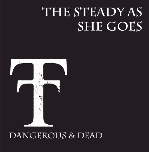 Dangerous & Dead