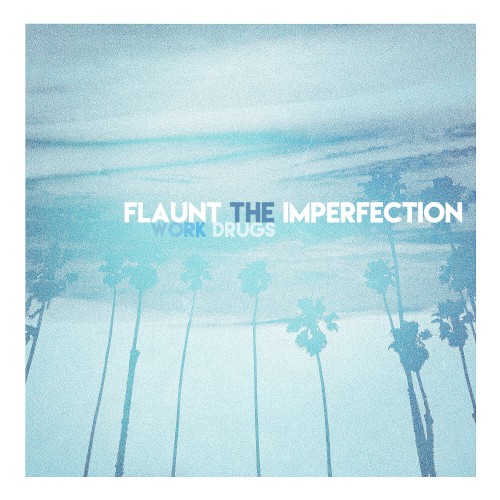 Flaunt the Imperfection