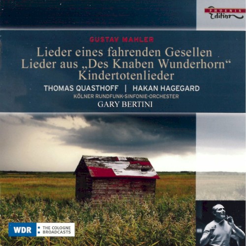 Lieder eines fahrenden Gesellen / Kindertotenlieder / Lieder aus „Des Knaben Wunderhorn“
