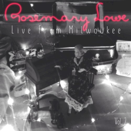 Rosemary Lowe: Live from Milwaukee, Vol. 2