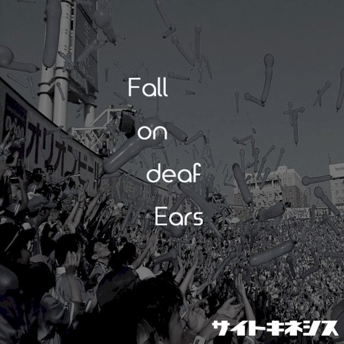 Fall on deaf Ears