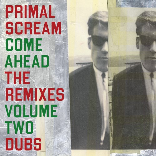Come Ahead: The Remixes, Vol 2 (Dubs)