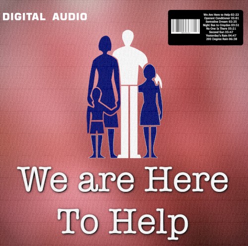 We Are Here to Help
