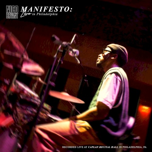 Manifesto: Live in Philadelphia