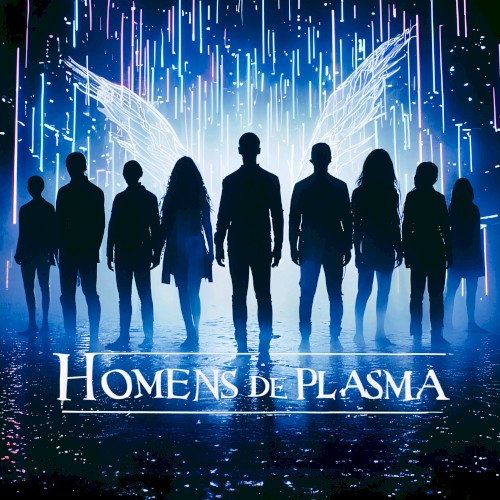 HOMENS DE PLASMA
