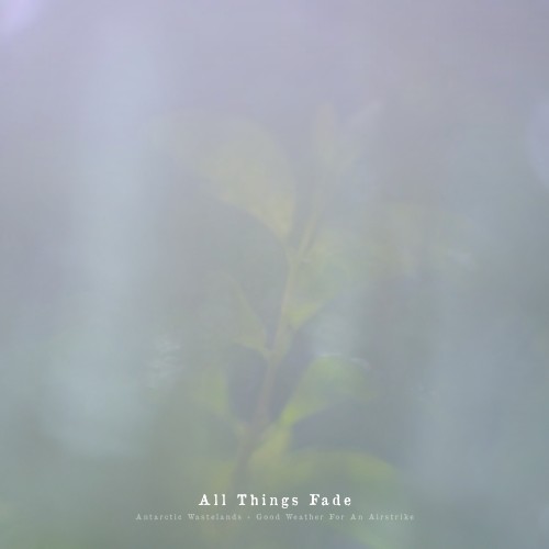 All Things Fade