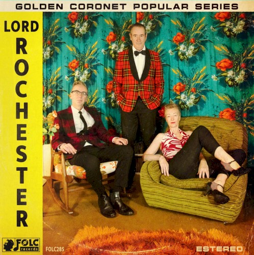 Lord Rochester &ndash; Mess Around!