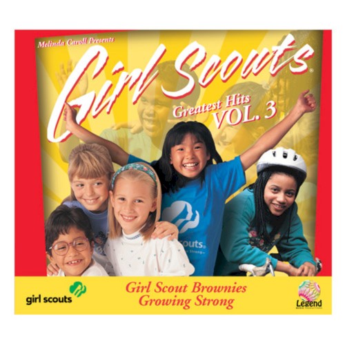Girl Scouts Greatest Hits, Vol. 3: Brownie Girl Scouts Growing Strong