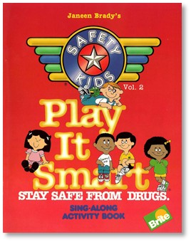 Safety Kids Vol 2: Play it Smart - Stay Safe from Drugs