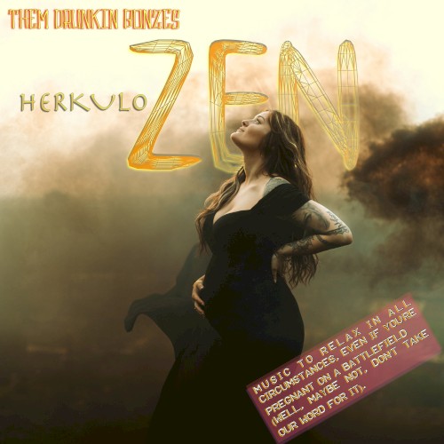 HerkuloZen - Music to Relax in All Circumstances, Even If You’re Pregnant on a Battlefield (Well, Maybe Not, Don’t Take Our Word for It).
