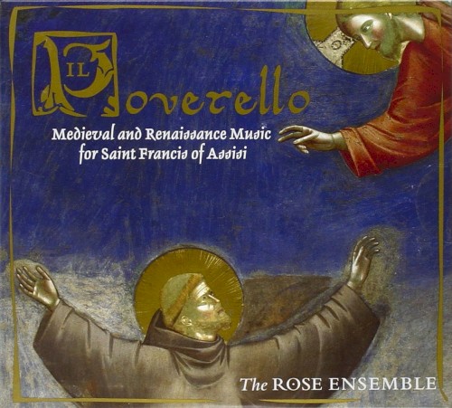 Il Poverello: Medieval and Renaissance Music for Saint Francis of Assisi
