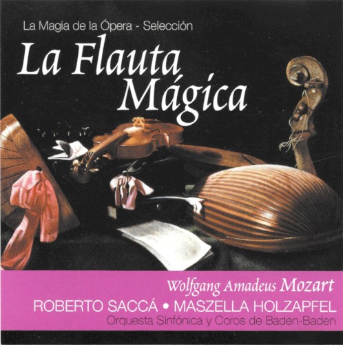 La Magia de la Ópera - Selección - La Flauta Magica