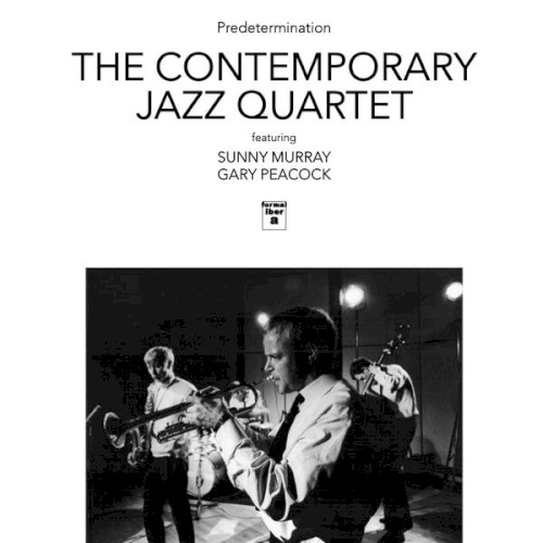 The Contemporary Jazz Quartet &ndash; Predetermination