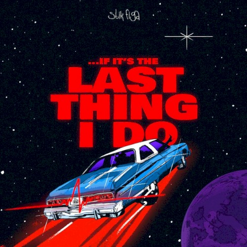 ...If It's the Last Thing I Do