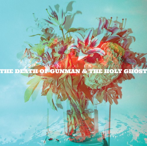 The Death of Gunman & The Holy Ghost