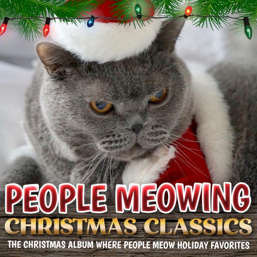 People Meowing Christmas Classics