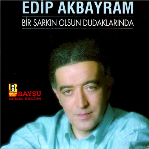 Bir Şarkın Olsun Dudaklarında