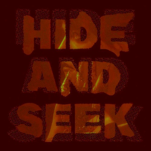 Hide & Seek