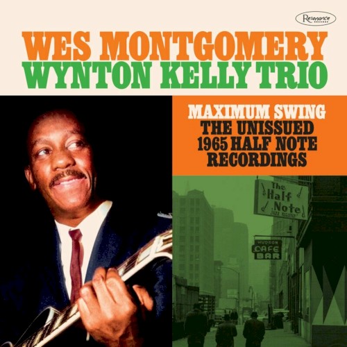 Maximum Swing: The Unissued 1965 Half Note Recordings