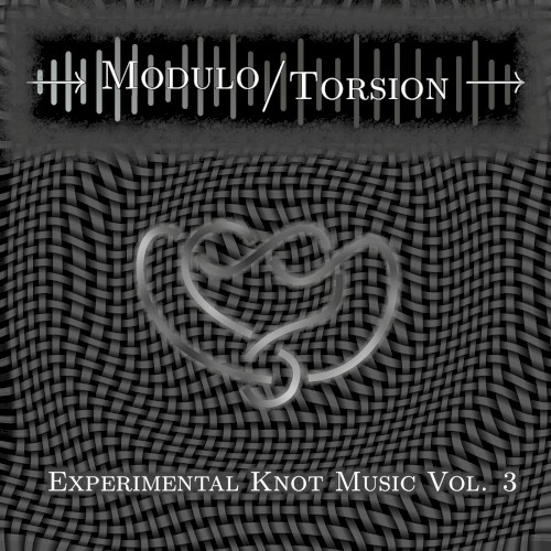 Experimental Knot Music Vol. 3