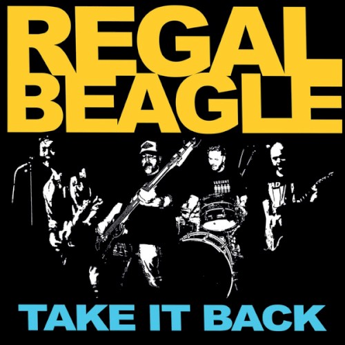Regal Beagle &ndash; Take It Back
