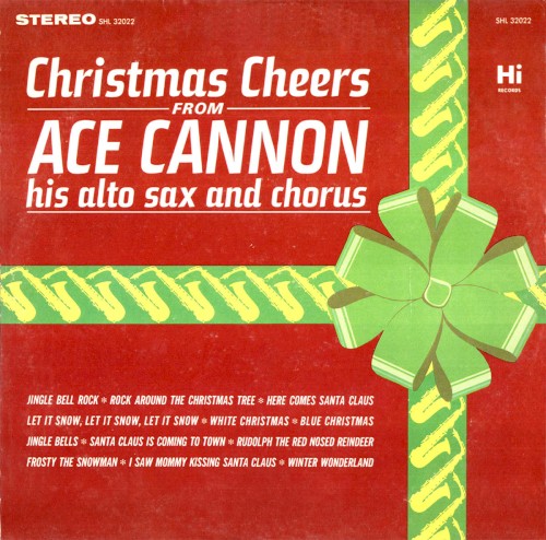Christmas Cheers From Ace Cannon