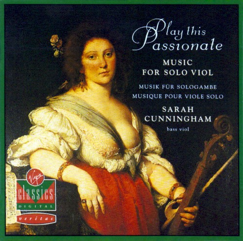 Play this Passionate: Music for solo viol
