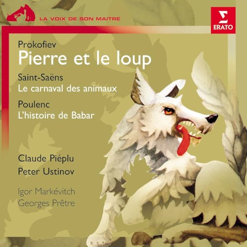 Prokofiev: Pierre et le loup / Saint‐Saëns: Le Carnaval des animaux / Poulenc: L’Histoire de Babar