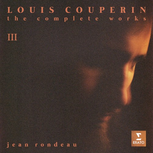 Louis Couperin: The Complete Works, Vol. III