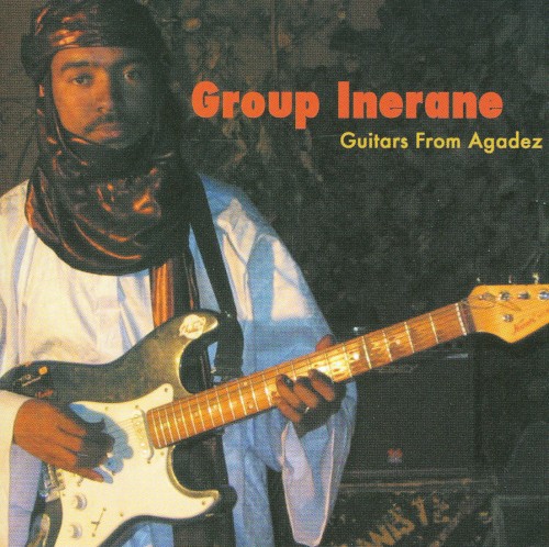 Guitars From Agadez: Music of Niger