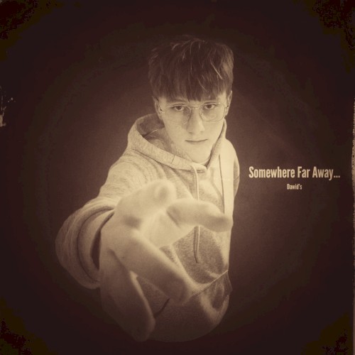 Somewhere Far Away...