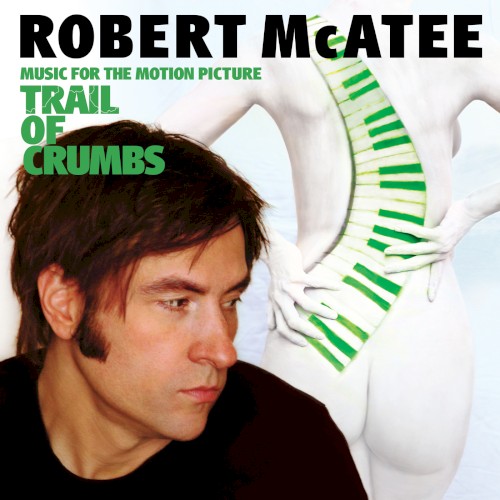 Trail of Crumbs (Music for the Motion Picture)