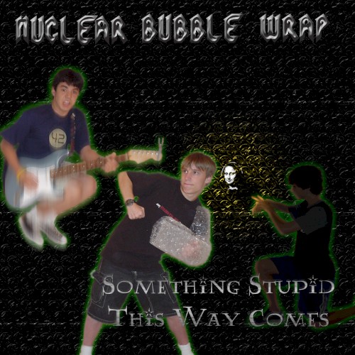 Something Stupid This Way Comes