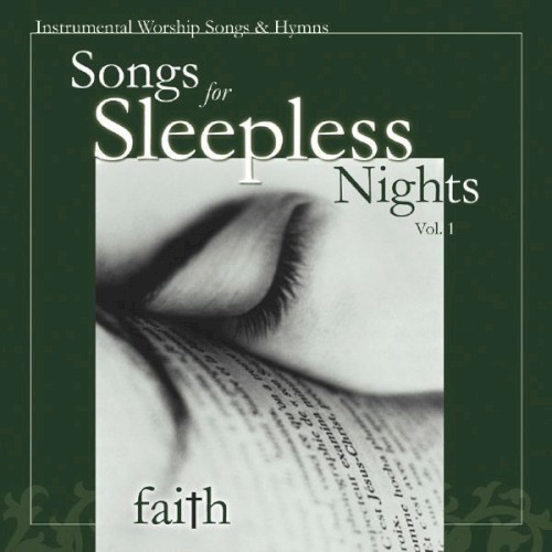 Songs for Sleepless Nights, Vol. 1: Faith