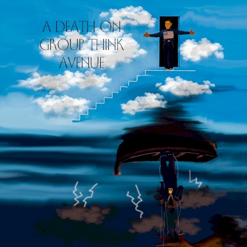 A Death On Group Think Avenue