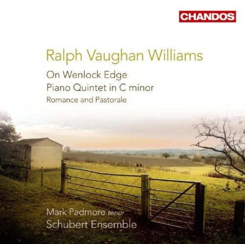 On Wenlock Edge / Piano Quintet in C minor / Romance and Pastorale