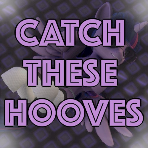 Catch These Hooves