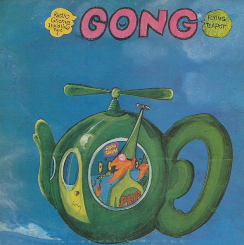 Gong &ndash; Flying Teapot: Radio Gnome Invisible, Part 1