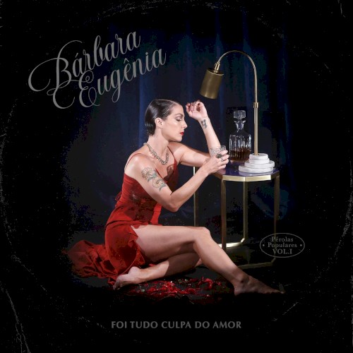 Foi Tudo Culpa do Amor (Pérolas Populares, Vol. 1)