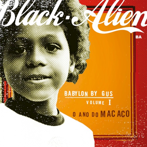 Babylon by Gus, Volume I: O ano do macaco