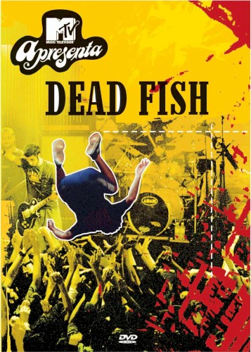 MTV apresenta: Dead Fish