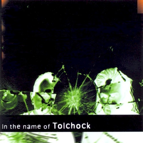 In the Name of Tolchock