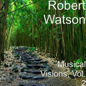 Musical Visions, Vol. 2