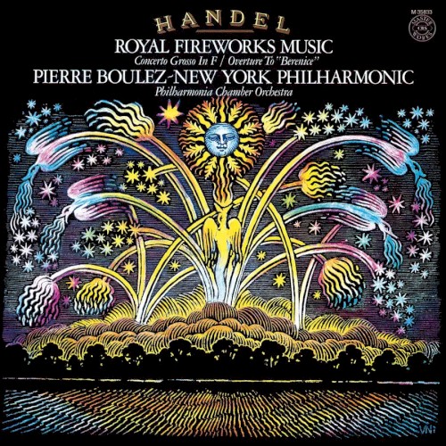 Royal Fireworks Music / Concerto Grosso In F / Overture To "Berenice"