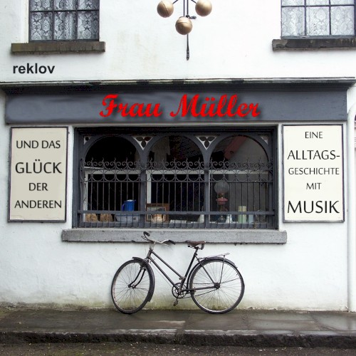 Frau Müller und das Glück der Anderen