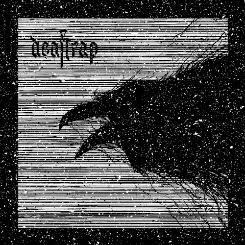 Deaftrap